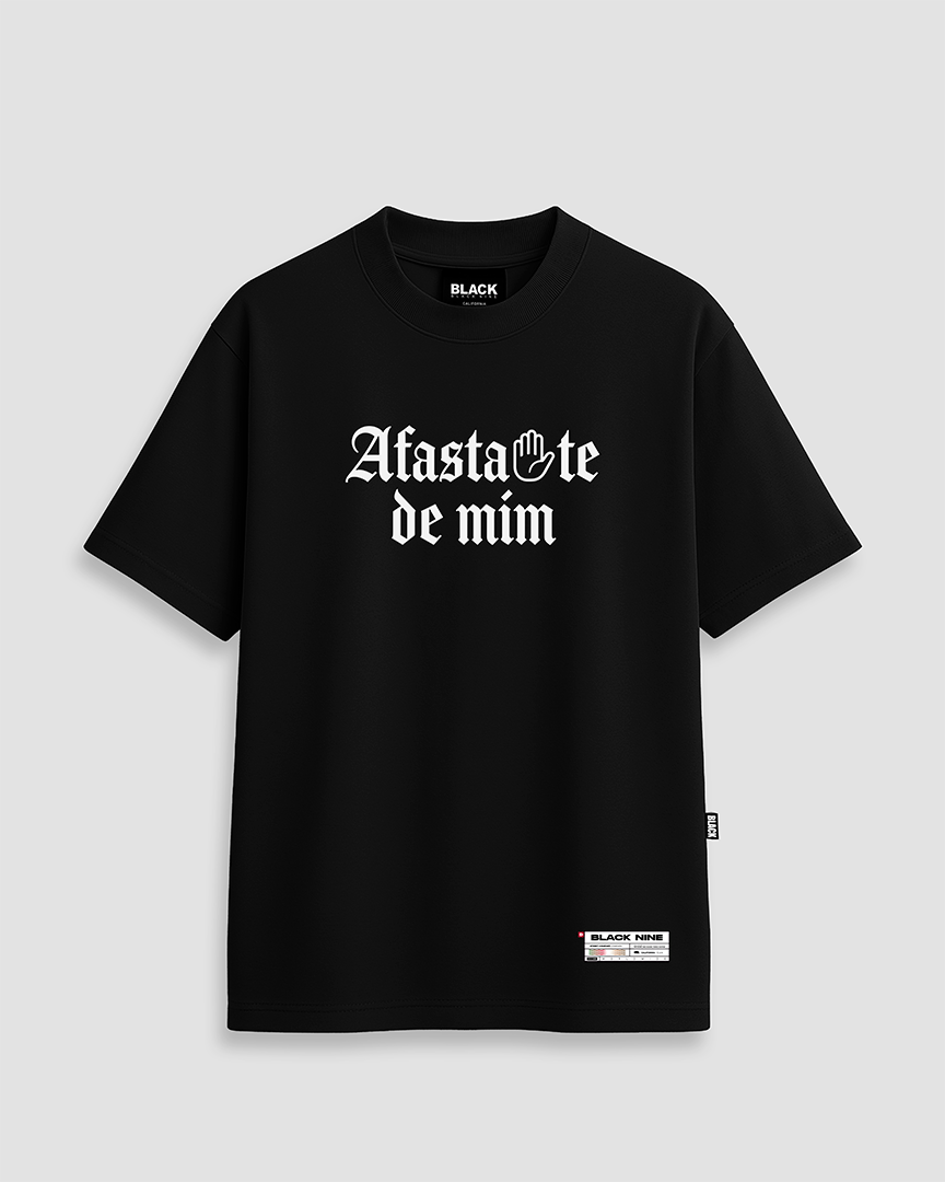 Camiseta Oversized Streetwear Afasta-te De Mim - Preta