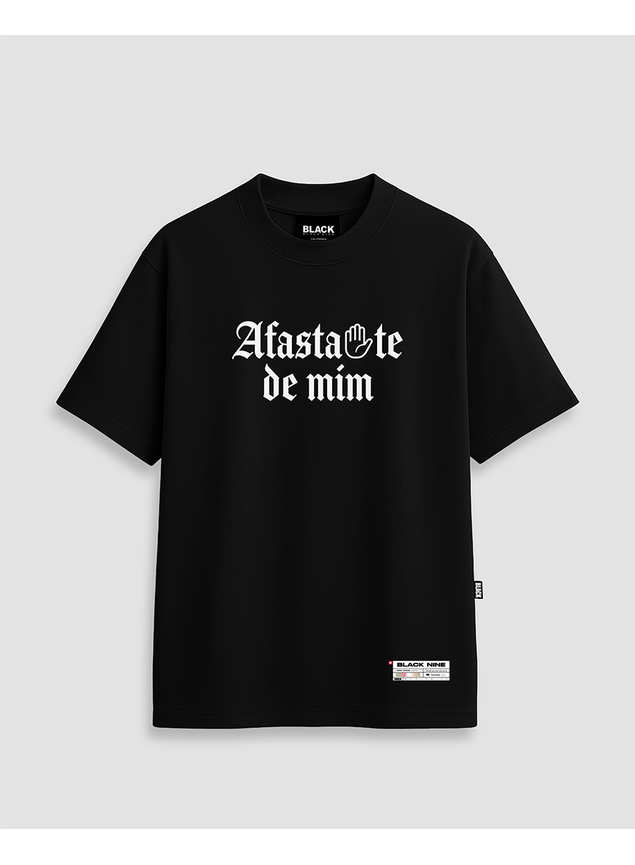 Camiseta Oversized Streetwear Afasta-te De Mim - Preta