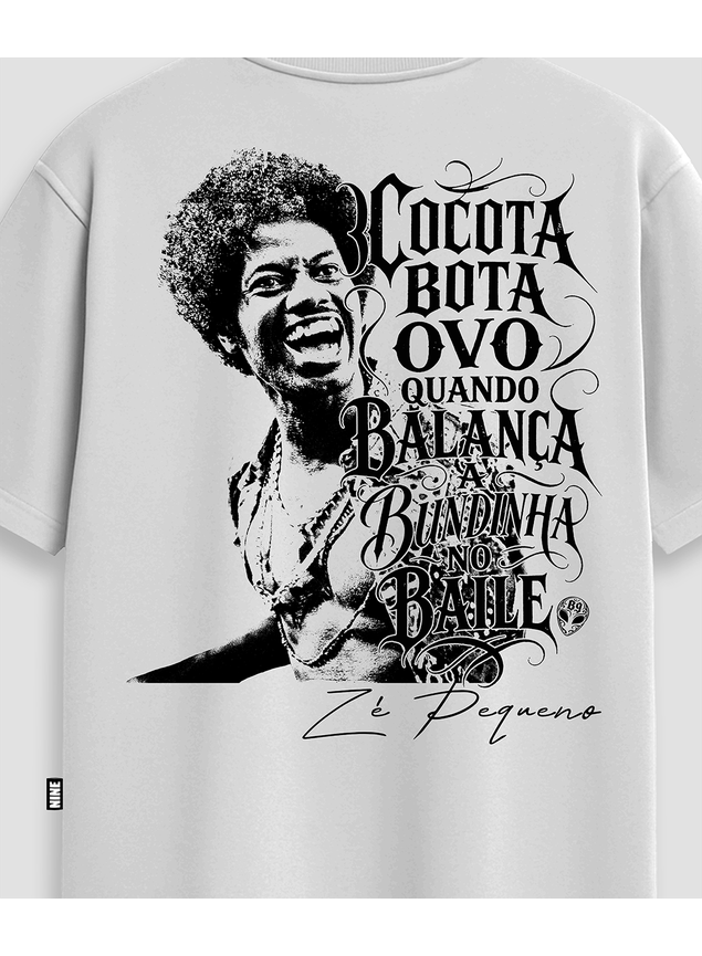 Camiseta Oficial Zé Pequeno Cocota Bota Ovo - Branca